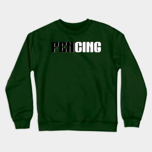 fencing sign Crewneck Sweatshirt